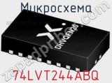 Микросхема 74LVT244ABQ