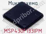 Микросхема MSP430F133IPM 