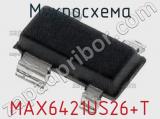 Микросхема MAX6421US26+T 