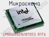 Микросхема CM8064601618705S R1T6