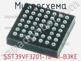 Микросхема SST39VF3201-70-4I-B3KE 