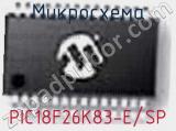 Микросхема PIC18F26K83-E/SP 