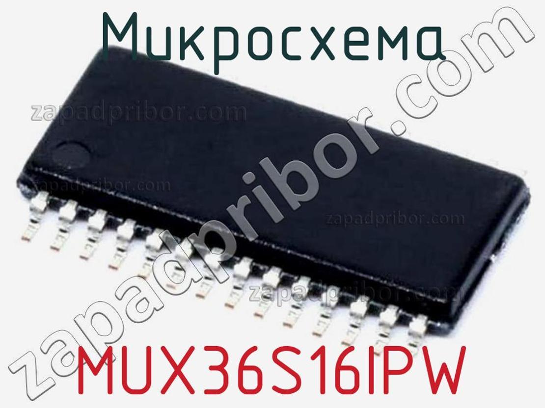 MUX36S16IPW - Микросхема - фотография. Увеличить. MUX36S16IPW - Микросхема - фотография.