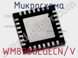 Микросхема WM8988LGECN/V 