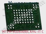 Микросхема MT29F8G08ABBCAH4-IT:C