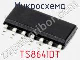 Микросхема TS864IDT