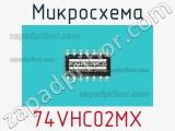 Микросхема 74VHC02MX 