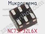 Микросхема NC7SP32L6X