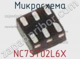 Микросхема NC7ST02L6X 