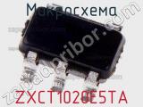 Микросхема ZXCT1020E5TA 