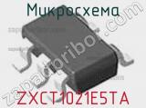Микросхема ZXCT1021E5TA фотография 3.