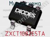 Микросхема ZXCT1082E5TA 