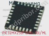 Микросхема PIC32MX250F128B-50I/ML