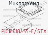 Микросхема PIC16F18455-E/STX 
