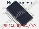 Микросхема PIC14000-04/SS 
