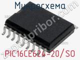 Микросхема PIC16CE624-20/SO