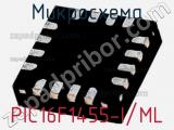 Микросхема PIC16F1455-I/ML 
