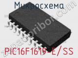 Микросхема PIC16F1619-E/SS 