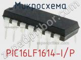 Микросхема PIC16LF1614-I/P 