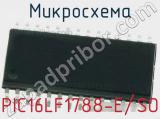 Микросхема PIC16LF1788-E/SO