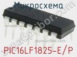 Микросхема PIC16LF1825-E/P 