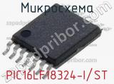 Микросхема PIC16LF18324-I/ST 