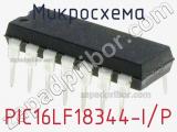 Микросхема PIC16LF18344-I/P