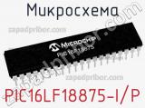 Микросхема PIC16LF18875-I/P фотография 2.