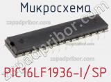 Микросхема PIC16LF1936-I/SP фотография 2.