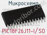 Микросхема PIC18F26J11-I/SO фотография 2.