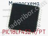 Микросхема PIC18LF452-I/PT