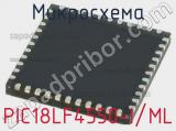 Микросхема PIC18LF4550-I/ML 