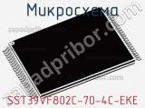 Микросхема SST39VF802C-70-4C-EKE