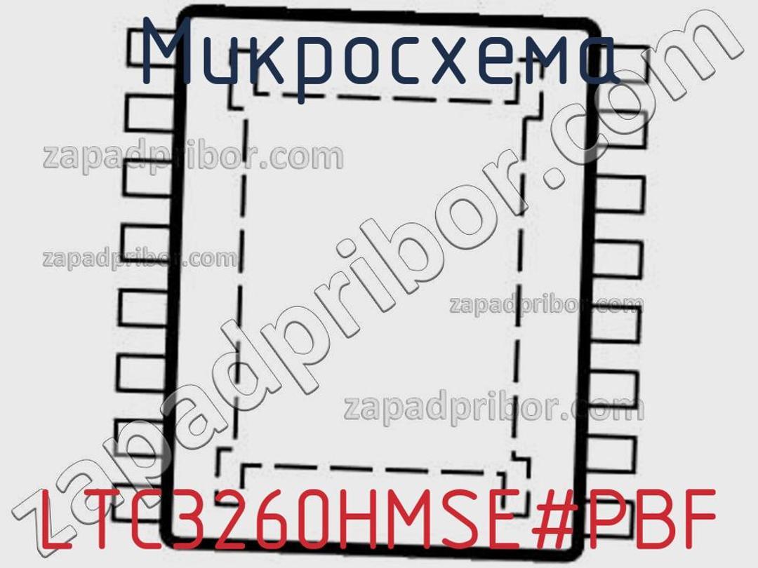 LTC3260HMSE-PBF - Микросхема - фотография. Увеличить. LTC3260HMSE-PBF - Микросхема - фотография.