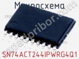 Микросхема SN74ACT244IPWRG4Q1 