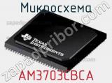 AM3703CBCA