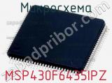 Микросхема MSP430F6435IPZ 