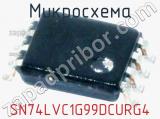 Микросхема SN74LVC1G99DCURG4