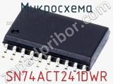 Микросхема SN74ACT241DWR