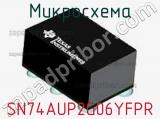 Микросхема SN74AUP2G06YFPR 