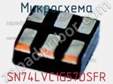 Микросхема SN74LVC1G57DSFR 