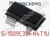 Микросхема S-1009C32I-N4T1U 
