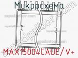 MAX15004CAUE/V+