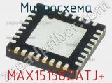 Микросхема MAX15158ZATJ+ 