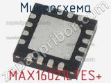 Микросхема MAX16021LTES+ 