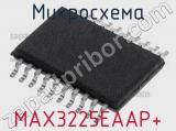 Микросхема MAX3225EAAP+ 