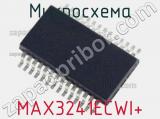 Микросхема MAX3241ECWI+ 