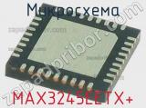 Микросхема MAX3245EETX+ 
