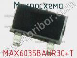 Микросхема MAX6035BAUR30+T 