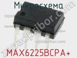 Микросхема MAX6225BCPA+ 